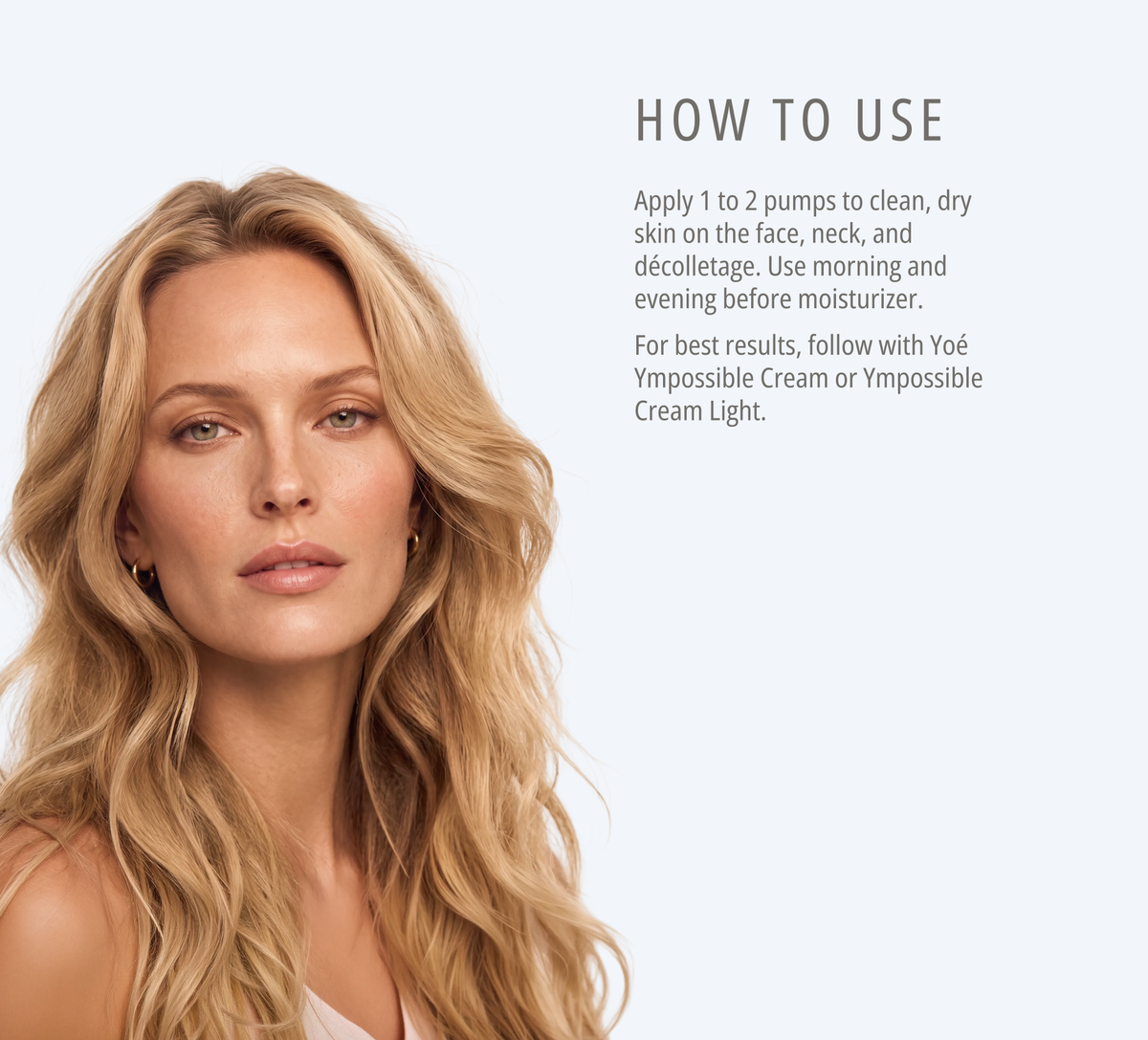 How to use Ympossible Serum